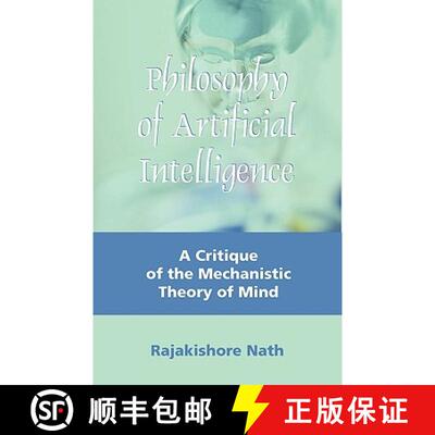 【3-4周达】Philosophy of Artificial Intelligence: A Critique of the Mechanistic Theory of Mind [9781599429052]