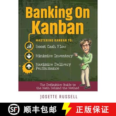 【3-4周达】Banking on Kanban: Mastering Kanban to Boost Cash Flow, Minimize Inventory, and Maximize D... [9780997494167]