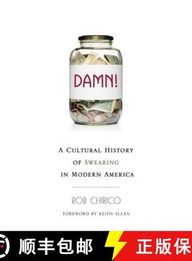 预订 Damn!: A Cultural History of Swearing in Modern America [9781939578204]