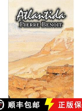 【3-4周达】Atlantida by Pierre Benoit, Fiction, Literary [9781606643839]