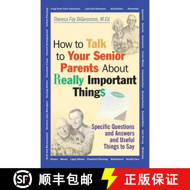 【2-3周达】How to Talk to Your Senior Parents About Really Important Things: Specific Questions and A... [9780787956165]