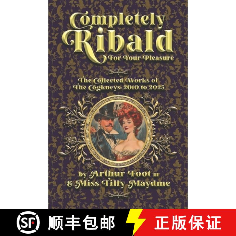 【3-4周达】Completely Ribald For Your Pleasure: The Collected Works of the Cogkneys 2010-2025 [9781326606510]