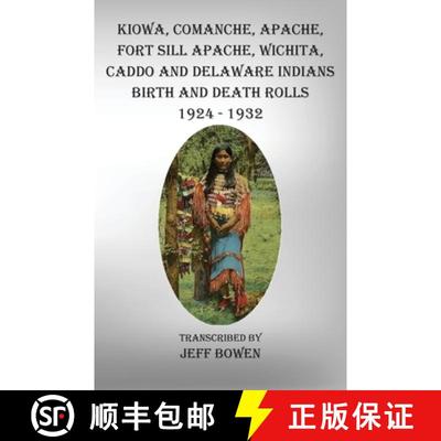 【3-4周达】Kiowa, Comanche, Apache, Fort Sill Apache,  Wichita, Caddo and Delaware Indians Birth and ... [9781649681621]