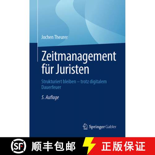 【3-4周达】Zeitmanagement für Juristen: Strukturiert bleiben – trotz digitalem Dauerfeuer (5., übe... [9783658494742]