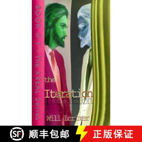 【3-4周达】The Iteration (& Prometheuz): Books I & 2 of the XREAL Series in 1 Edition [9781739877675]