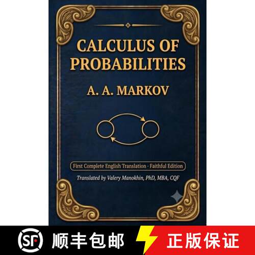 【3-4周达】Markov's Calculus of Probabilities: The Foundational 1900 Text on Probability Theory and M... [9781919012179]