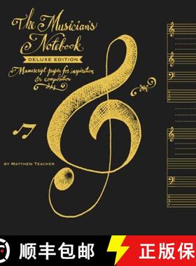 【3-4周达】The Musician's Notebook: Manuscript Paper for Inspiration & Composition [With Poster] [9780762448005]