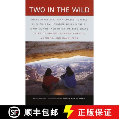 【3-4周达】Two in the Wild: Tales of Adventure from Friends, Mothers, and Daughters [9780375702013]