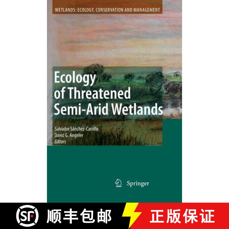 【3-4周达】Ecology of Threatened Semi-Arid Wetlands : Long-Term Research in Las Tablas de Daimiel [9789400732896]