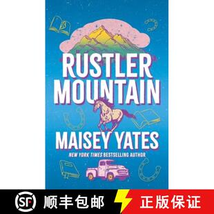 【3-4周达】Rustler Mountain: A sweet and spicy, opposites attract cowboy romance perfect for fans of ... [9781035434633]