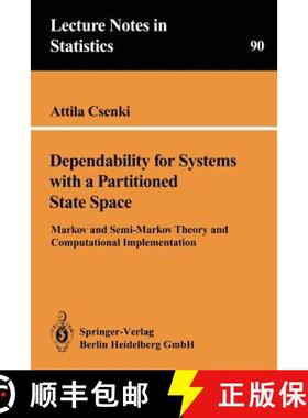 【3-4周达】Dependability for Systems with a Partitioned State Space : Markov and Semi-Markov Theory a... [9780387943336]