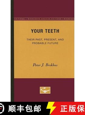 【3-4周达】Your Teeth: Their Past, Present, and Probable Future [9780816659432]