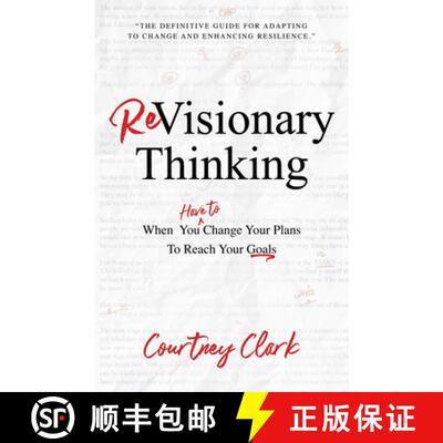 【3-4周达】Revisionary Thinking: When You Have to Change Your Plan to Reach Your Goals [9781640953697]