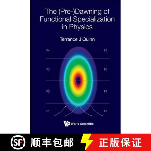 预订 精装 (PRE-)DAWNING OF FUNCTIONAL SPECIALIZATION IN PHYSICS, THE [9789813209091]