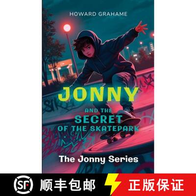 【3-4周达】Jonny and the Secret of the Skatepark: The Jonny Series [9781800949782]