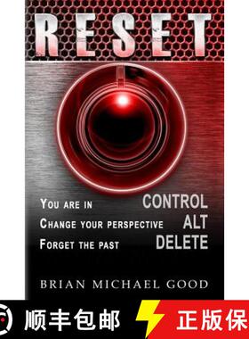 预订 RESET Control, Alt, Delete:  You are in ＞ CONTROL, Change your Perspective ＞ ALT, Forget the P... [9780986252761]