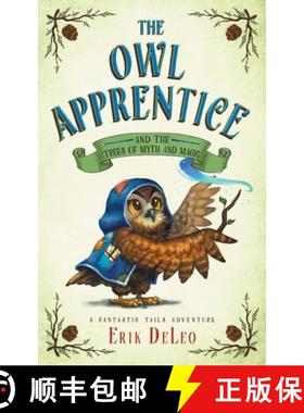 预订 The Owl Apprentice: and the Trees of Myth and Magic [9781733513845]