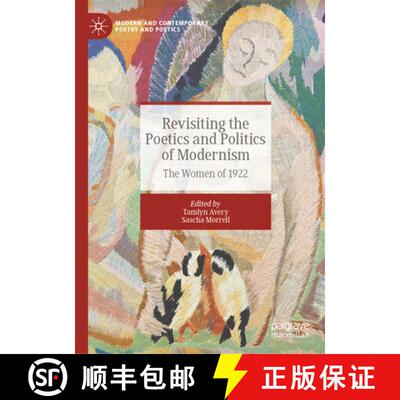 【3-4周达】精装 Revisiting the Poetics and Politics of Modernism : The Women of 1922 [9783031952432]