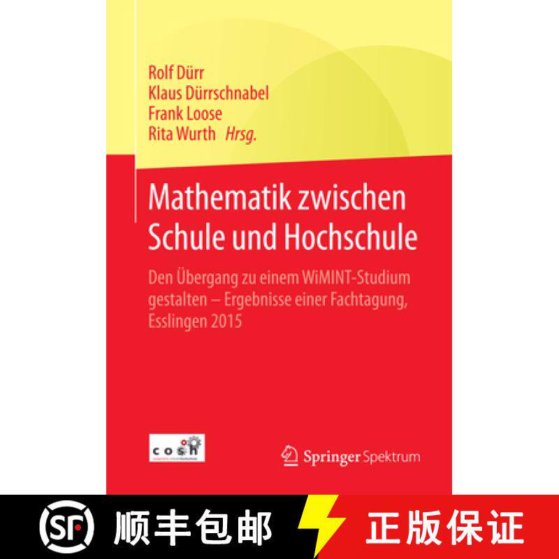 【3-4周达】Mathematik Zwischen Schule Und Hochschule: Den Übergang Zu Einem Wimint-Studium Gestalten... [9783658089429]