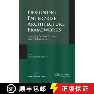 【3-4周达】Designing Enterprise Architecture Frameworks: Integrating Business Processes with IT Infra... [9781774633298]