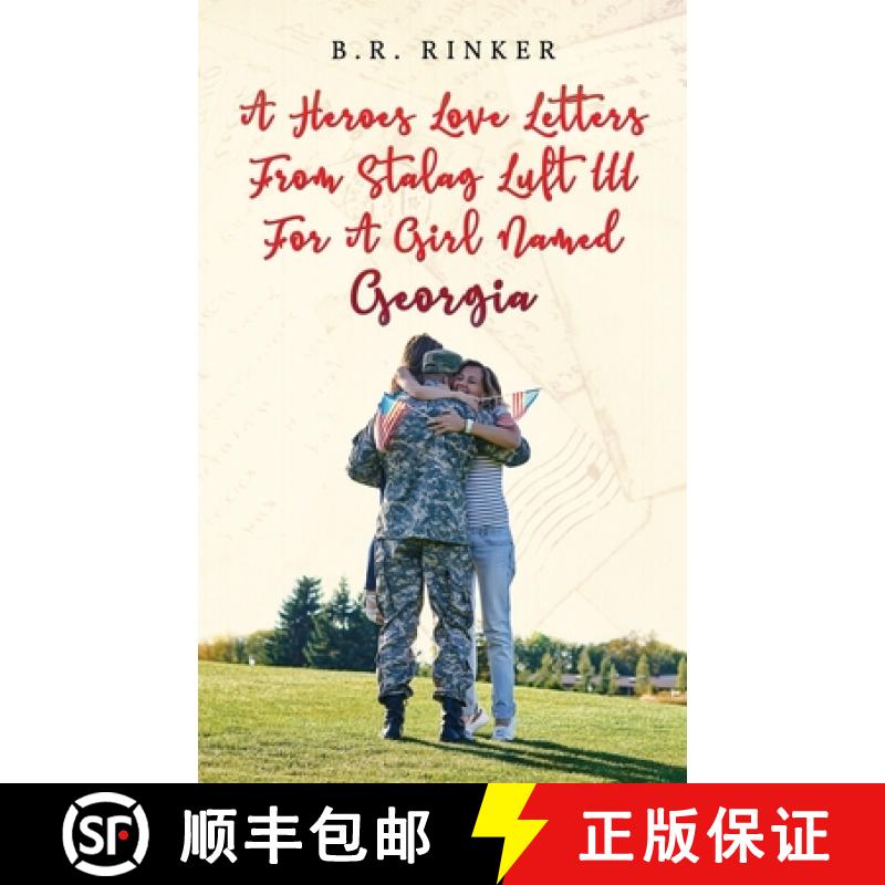 【3-4周达】A Heroes Love Letters from Stalag Luft III for a Girl Named Georgia [9781951775605]