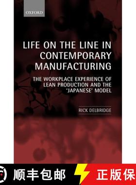 【3-4周达】Life on the Line in Contemporary Manufacturing: The Workplace Experience of Lean Productio... [9780199240432]