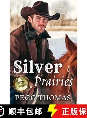 【3-4周达】Silver Prairies: A More Perfect Union - Book Three [9798986696607]