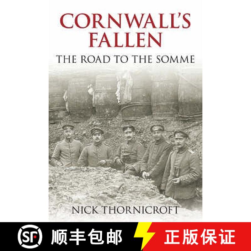 【3-4周达】Cornwall's Fallen: The Road to the Somme [9780752445281]