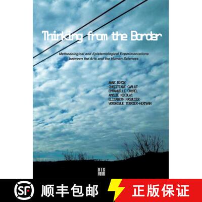 【3-4周达】Thinking from the Border: Methodological and Epistemological Experimentations Between the ... [9782914563956]