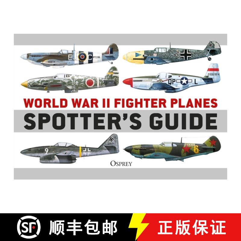 【4周达】World War II Fighter Planes Spotter's Guide [9781472848512]