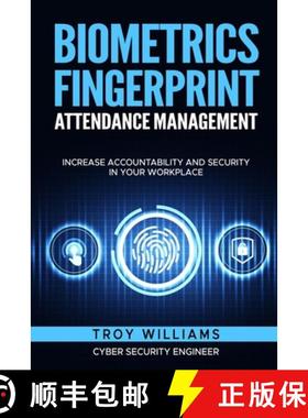 预订 Biometrics Fingerprint Attendance Management: Increase Accountability and Security in Your Workp... [9781088163818]
