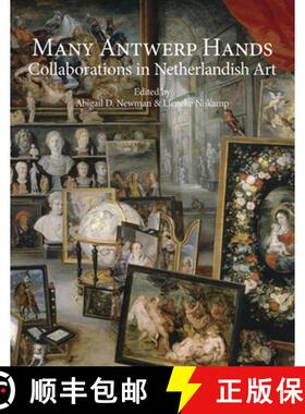 【3-4周达】Many Antwerp Hands: Collaborations in Netherlandish Art [9781912554737]