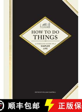【3-4周达】How to Do Things: A Timeless Guide to a Simpler Life (Gardening Books, How-To Books, Homes... [9781452171678]