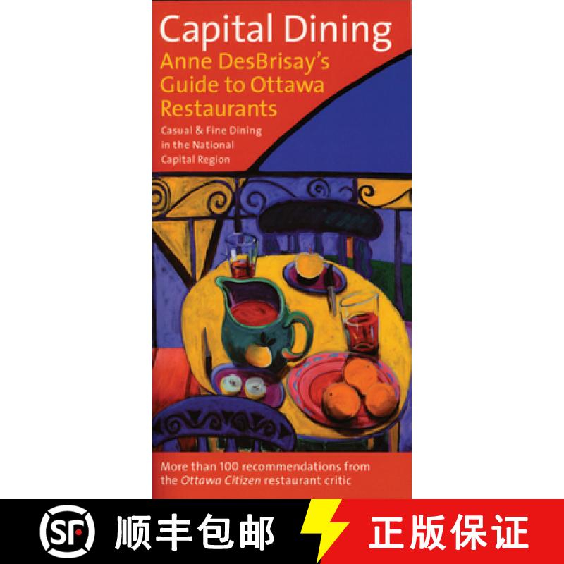 【3-4周达】Capital Dining: Anne Desbrisay's Guide to Ottawa Restaurants [9781550226423]