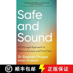 【3-4周达】Safe and Sound: A Polyvagal Approach to Reduce Anxiety and Find Calm [9781785045516]