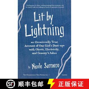 【3-4周达】Lit by Lightning: An Occasionally True Account of One Girl's Dust-ups with Ghosts, Electri... [9781633980280]