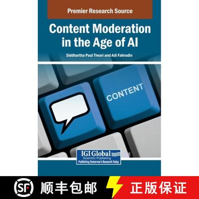 【3-4周达】Content Moderation in the Age of AI [9798337303369]