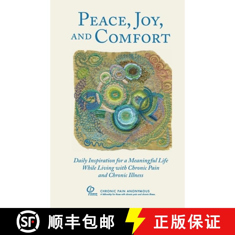 【3-4周达】Peace, Joy, and Comfort: Daily Inspiration for a Meaningful Life While Living with Chronic... [9781735329512]