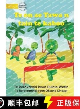 【3-4周达】Tawa the Turtle in a Race - Te on ae Tawa n tain te kaboo (Te Kiribati) [9781922844279]