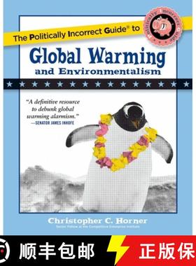 【3-4周达】Politically Incorrect Guide to Global Warming and Environmentalism: And Environmentalism [9781596985018]