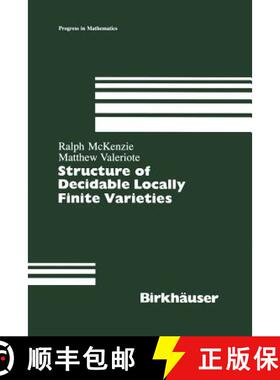 【3-4周达】Structure of Decidable Locally Finite Varieties [9781461289081]