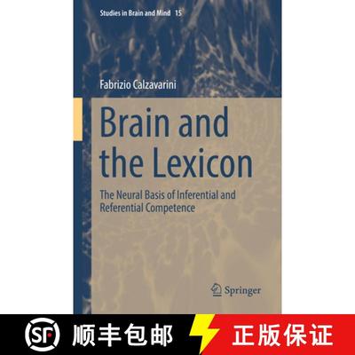 【3-4周达】Brain and the Lexicon: The Neural Basis of Inferential and Referential Competence [9783030275877]