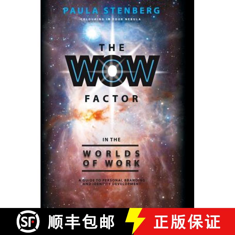 【2-3周达】The Wow Factor in the Worlds of Work: A Guide to Personal Branding and Identity Development [9781480834187]
