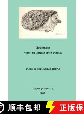 【3-4周达】Hedgehogs: verse-reflections after Derrida [9788293659228]