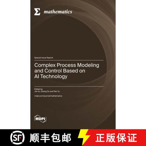 【3-4周达】精装 Complex Process Modeling and Control Based on AI Technology [9783725883073]