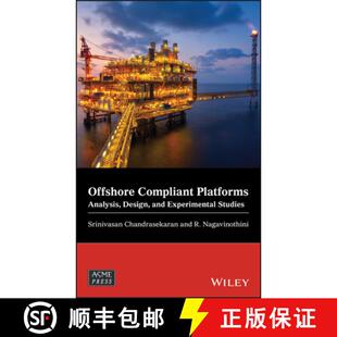 Design Platforms And Wiley土木工程 Offshore Studies 4周达 9781119669777 Compliant Experimental Analysis