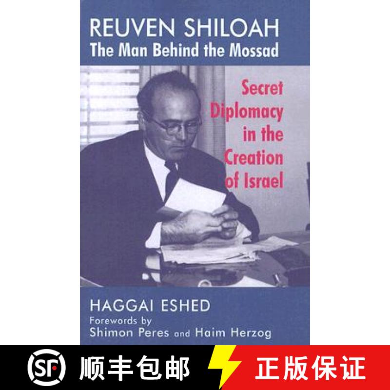 【3-4周达】Reuven Shiloah - the Man Behind the Mossad: Secret Diplomacy in the Creation of Israel [9780714643618]