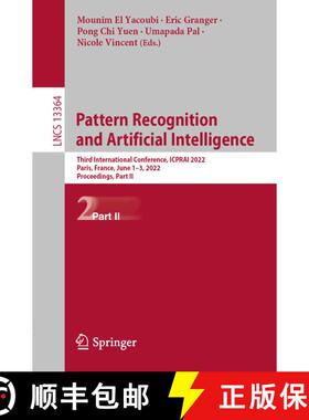 【3-4周达】Pattern Recognition and Artificial Intelligence : Third International Conference, ICPRAI 2... [9783031092817]