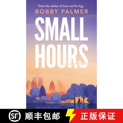【3-4周达】Small Hours: the spellbinding new novel from the author of ISAAC AND THE EGG [9781035402656]