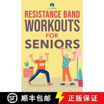 【3-4周达】Resistance Band Workout for Seniors: A Quick and Convenient Solution for Senior Men and Wo... [9780645425840]